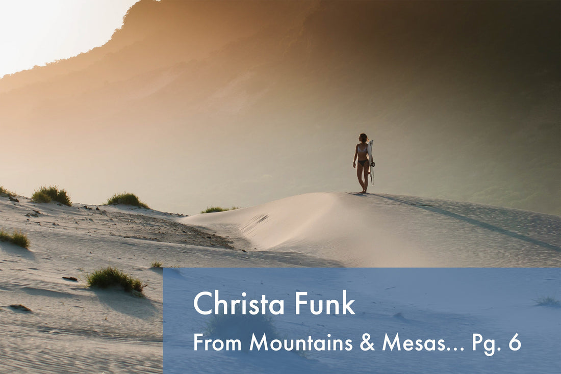 FROM MONUMENTS AND MESAS, TO PEACE IN WATER